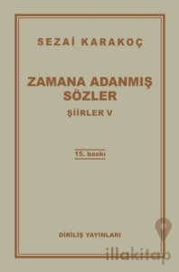 Şiirler 5: Zamana Adanmış Sözler