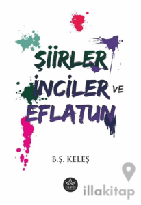 Şiirler, İnciler ve Eflatun