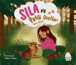 Sıla ve Patili Dostları