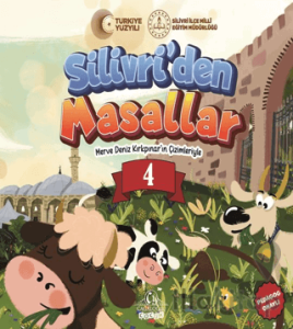 Silivri’den Masallar -4