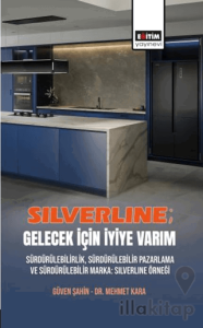 Silverline; Gelecek için İyiye Varım