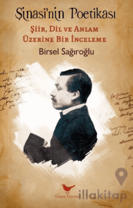Şinasi’nin Poetikası: Şiir, Dil ve Anlam Üzerine Bir İnceleme