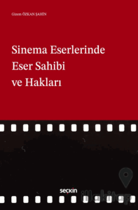 Sinema Eserlerinde Eser Sahibi ve Hakları