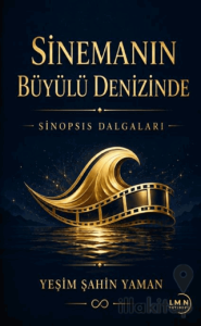 Sinemanın Büyülü Denizinde - Sinopsis Dalgaları