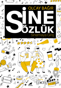 Sinesözlük - Sinemaya Giriş