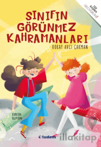 Sınıfın Görünmez Kahramanları