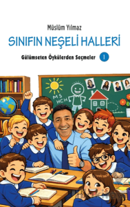 Sınıfın Neşeli Halleri