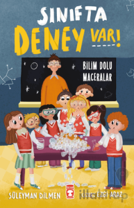 Sınıfta Deney Var! - Bilim Dolu Maceralar