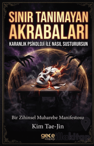 Sınır Tanımayan Akrabaları Karanlık Psikoloji ile Nasıl Susturursun