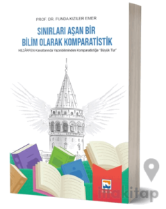 Sınırları Aşan Bir Bilim Olarak Komparatistik