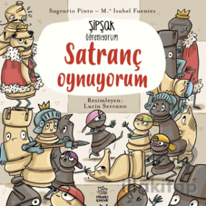 Şipşak Öğreniyorum - Satranç Oynuyorum