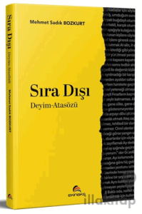 Sıra Dışı Deyim - Atasözü