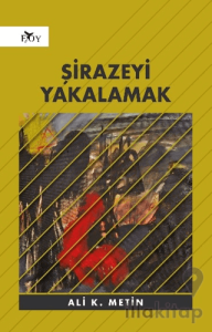 Şirazeyi Yakalamak