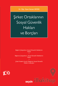 Şirket Ortaklarının Sosyal Güvenlik Hakları ve Borçları