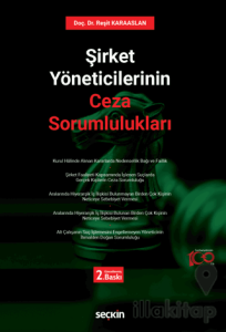 Şirket Yöneticilerinin Ceza Sorumlulukları