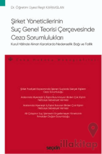 Şirket Yöneticilerinin Suç Genel Teorisi Çerçevesinde Ceza Sorumlulukları