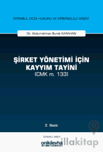 Şirket Yönetimi İçin Kayyım Tayini (CMK m. 133)