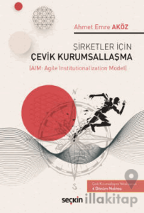 Şirketler İçin Çevik Kurumsallaşma