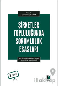 Şirketler Topluluğunda Sorumluluk Esasları