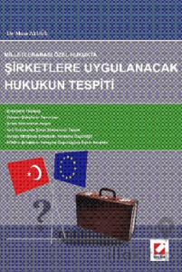 Şirketlere Uygulanacak Hukukun Tespiti