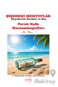 Şişedeki Mektuplar - Hayallerim Sevdam ve Sen