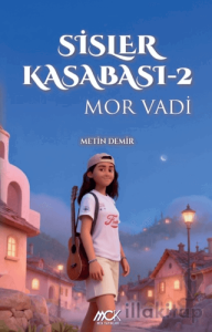 Sisler Kasabası 2 - Mor Vadi