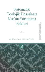 Sistematik Teolojik Unsurların Kur'an Yorumuna Etkileri