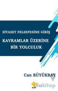 Siyaset Felsefesine Giriş Kavramlar Üzerine Bir Yolculuk