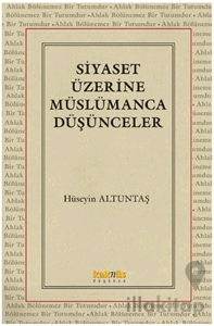 Siyaset Üzerine Müslümanca Düşünceler