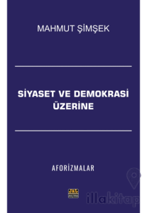 Siyaset ve Demokrasi Üzerine Aforizmalar