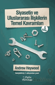 Siyasetin ve Uluslararası İlişkilerin Temel Kavramları