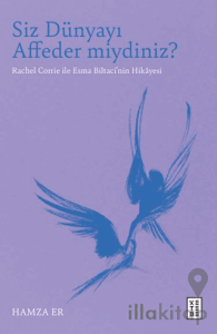 Siz Dünyayı Affeder miydiniz?