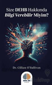 Size DEHB Hakkında Bilgi Verebilir Miyim?