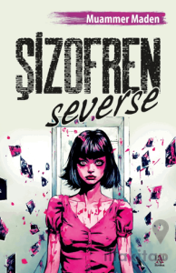 Şizofren Severse