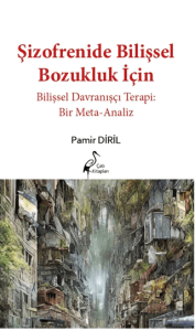 Şizofrenide Bilişsel Bozukluk İçin Bilişsel Davranışçı Terapi: Bir Meta-analiz