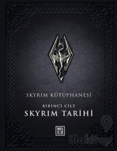 Skyrim Kütüphanesi – Skyrim Tarihi Birinci Cilt