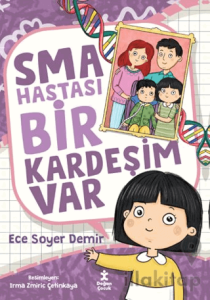 SMA Hastası Bir Kardeşim Var
