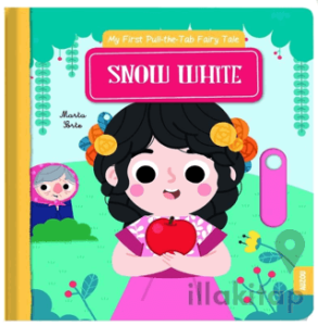 Snow White My First Pull The Tab Fairy Tales