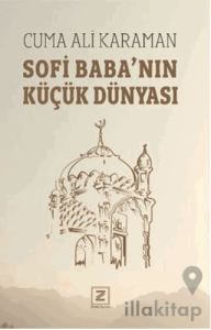 Sofi Baba’nın Küçük Dünyası