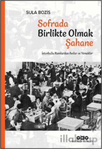 Sofrada Birlikte Olmak Şahane
