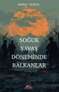 Soğuk Savaş Döneminde Balkanlar