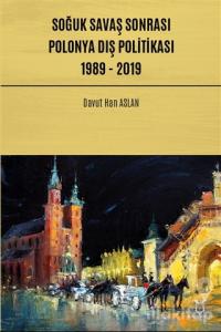 Soğuk Savaş Sonrası Polonya Dış Politikası: 1989 - 2019