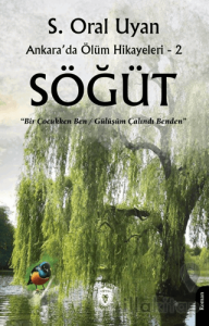 Söğüt Ankara’da Ölüm Hikayeleri - 2