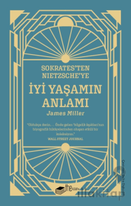 Sokrates’ten Nietzsche’ye: İyi Yaşamın Anlamı