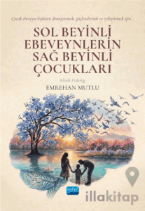 Sol Beyinli Ebeveynlerin Sağ Beyinli Çocukları