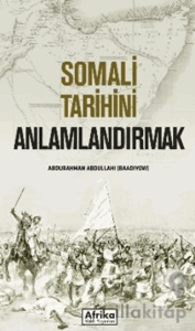 Somali Tarihini Anlamlandırmak