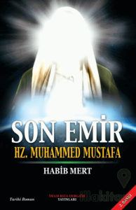 Son Emir Hz. Muhammed Mustafa