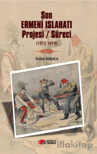 Son Ermeni Islahatı Projesi/süreci (1912-1914)