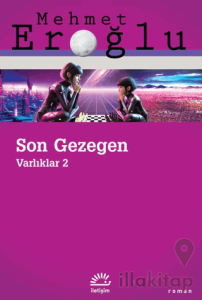 Son Gezegen: Varlıklar-2