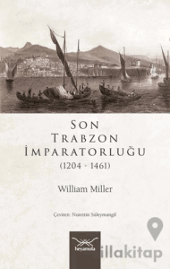 Son Trabzon İmparatorluğu (1204-1461)